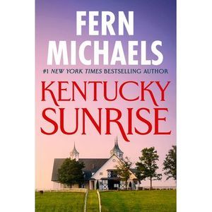 Kentucky Sunrise -- Fern Michaels